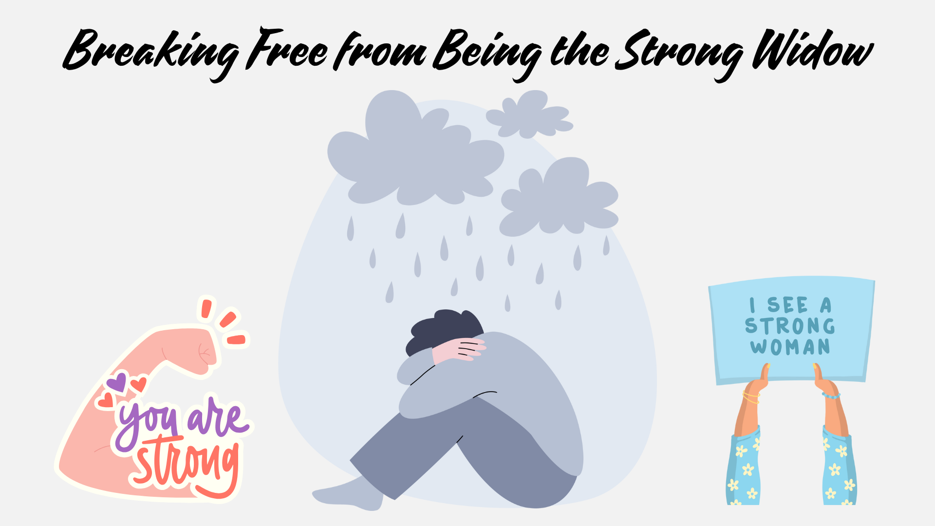Read more about the article Breaking Free from Being the Strong Widow